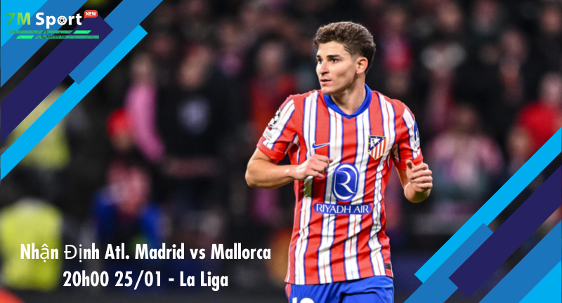 Đội hình dự kiến trước trận Atl. Madrid vs Mallorca Đội hình dự kiến trước trận Atl. Madrid vs Mallorca